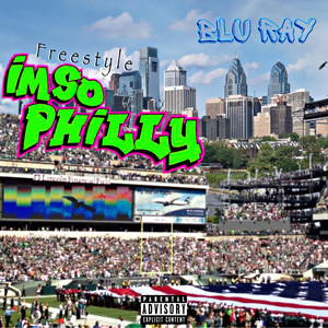 Im So Philly Freestyle (Explicit)