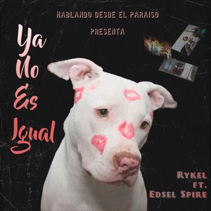 Ya No Es Igual (feat. Edsel Spire)