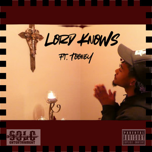 Lord Knows (Explicit)