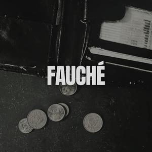 Fauché (feat. Buzz $ & Chibisnake) (Explicit)