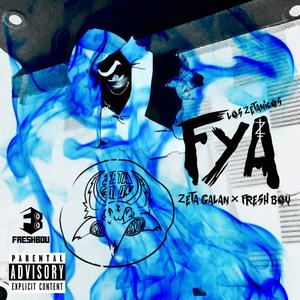 FYA(feat. Fresh Bou)