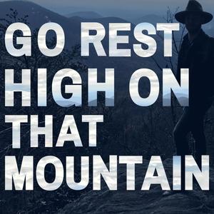 Go Rest High On That Mountain (feat. Ashley Estevez & JoeRock)