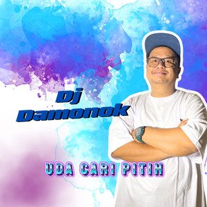 Uda Cari Pitih (DJ Damonok Remix)