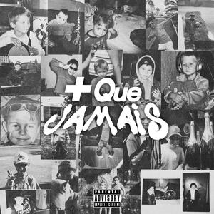 + Que jamais (feat. Arez) (Explicit)