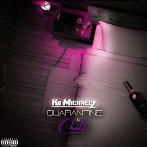 QUARANTINE & CHILL (Explicit)