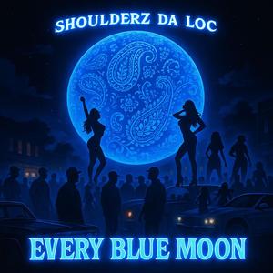 Every Blue Moon