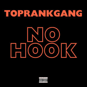 No Hook (feat. Glizzy Grey, Trrip Sosa, YC4 & Infant Shadoe) (Explicit)