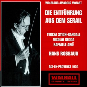 MOZART, W.A.: Entführung aus dem Serail (Die) [Opera] [Stich-Randall, Gedda, Arié, Rosbaud] [1954]