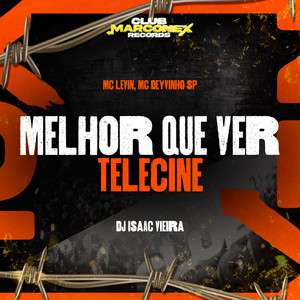 Melhor Que Ver Telecine (Explicit)