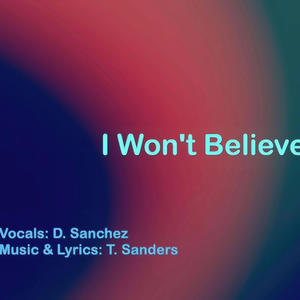 I Won't Believe