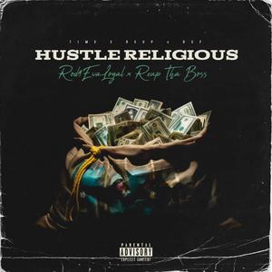 Hustle Religious (feat. ROD4EVALOYAL) [Explicit]