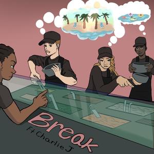 Break (feat. Charlie J)
