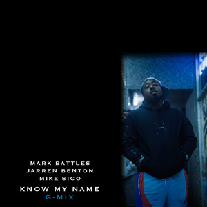 Know My Name (feat. Jarren Benton) (G-Mix|Explicit)
