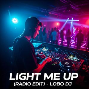 Light Me Up (Radio Edit)