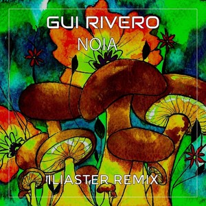 Noia (Iliaster Remix|Explicit)