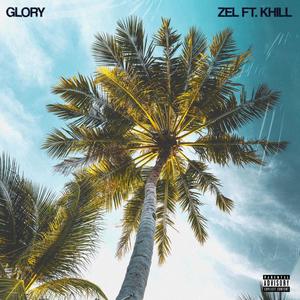 Glory (feat. Khill) [Explicit]