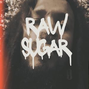 Raw Sugar (Explicit)