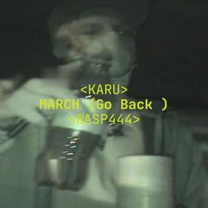 MARCH (GO BACK) (feat. WASP444) (Explicit)