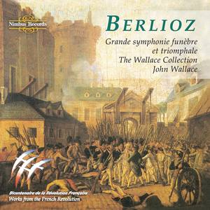 Berlioz: Grande symphonie funèbre et triomphale