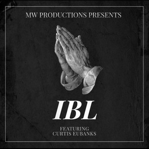 IBL (feat. Curtis Eubanks)