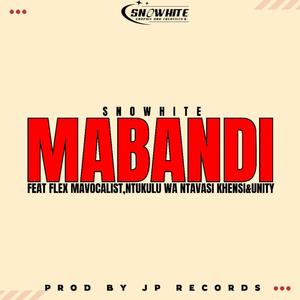 MABANDI (feat. Snowhite , Flex  Mavocalist,  Ntukulu Wa Ntavasi Khensi & Unity)