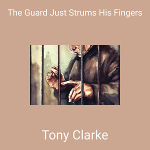 The Guard Just Strums His Fingers