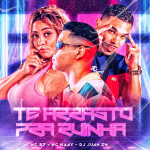 Te Arrasto pra Ruinha (Explicit)