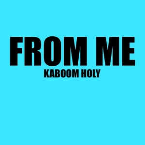From Me (Explicit)