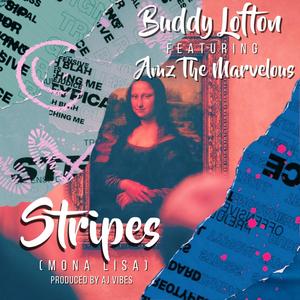 Stripes Mona Lisa (feat. Amz The Marvelous & Aj Vibes) [Explicit]