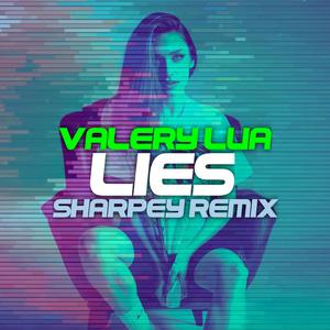 Lies (feat. Valery Lua)