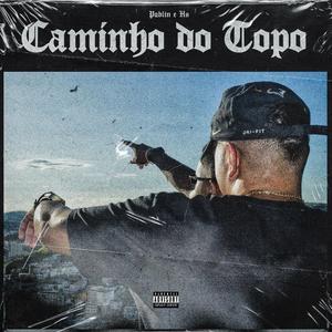 Caminho do topo(feat. HS)