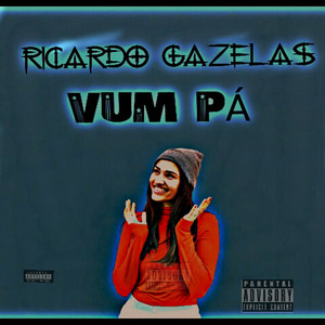 Vum Pá (Explicit)