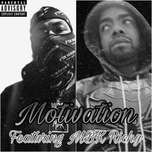 Motivation (feat. MBK Richy) [Explicit]