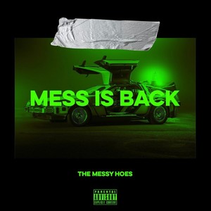 Mess Is Back (Explicit)
