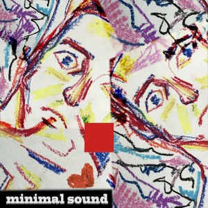 Minimal Sound (Explicit)