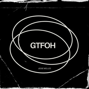 Gtfoh (Explicit)