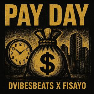 Pay Day (feat. Fisayo)