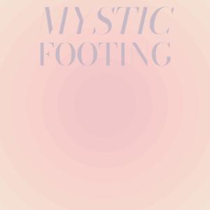 Mystic Footing