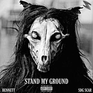 Stand My Ground(feat. SDG Scar) (Explicit)