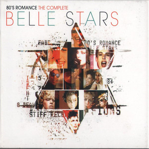 80s Romance: The Complete Belle Stars