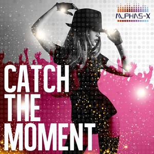 Catch the Moment