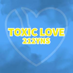 Toxic Love (Explicit)