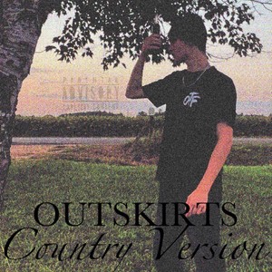 Outskirts (Country Version) [Explicit]