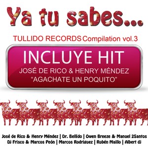 Tullido Compilation, Vol. 3: Ya tu sabes......