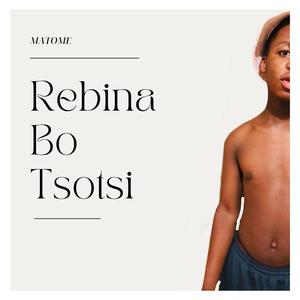 Rebina Bo Tsotsi (Explicit)