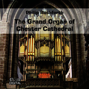 The Grand Organ of Chester Cathedral