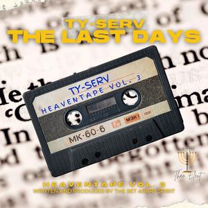 The Last Days Heaventape, Vol. 3