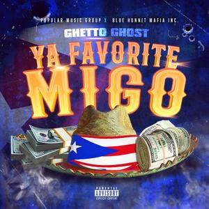 YA FAVORITE MIGO (Explicit)