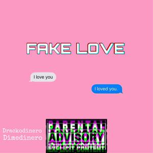 Fake love