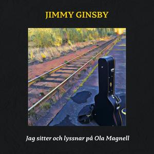 Jag sitter och lyssnar på Ola Magnell (feat. Perry Stenbäck)